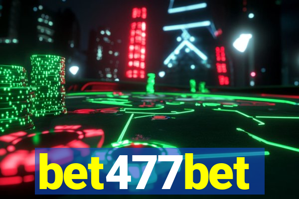 bet477bet