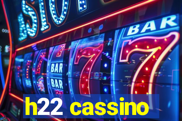 h22 cassino