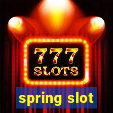 spring slot