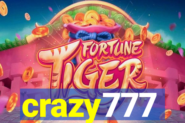 crazy777