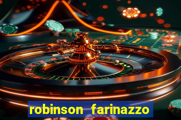 robinson farinazzo biografia wikipedia