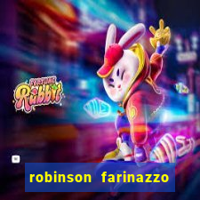 robinson farinazzo biografia wikipedia