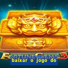 baixar o jogo do tigre 777