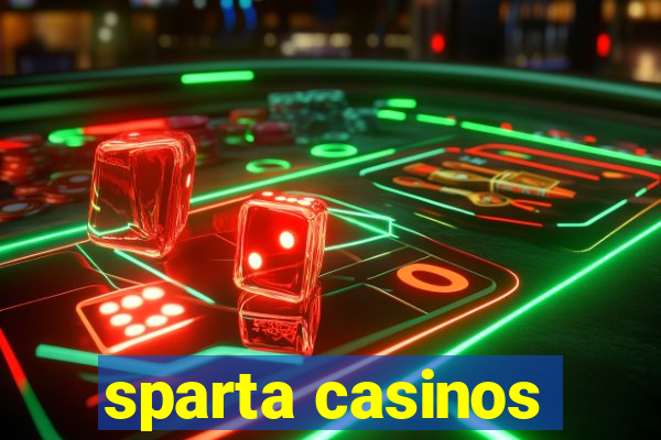 sparta casinos