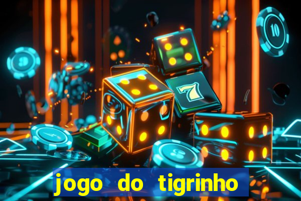 jogo do tigrinho casa chinesa