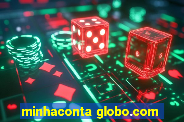 minhaconta globo.com