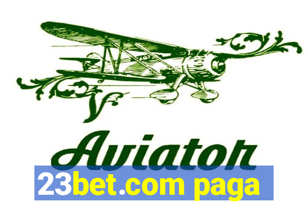 23bet.com paga