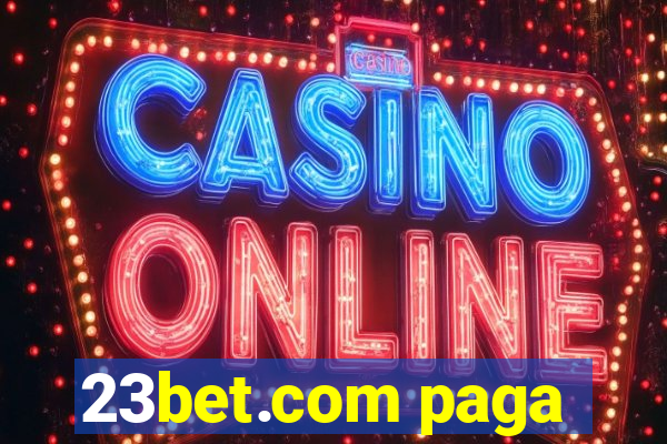 23bet.com paga