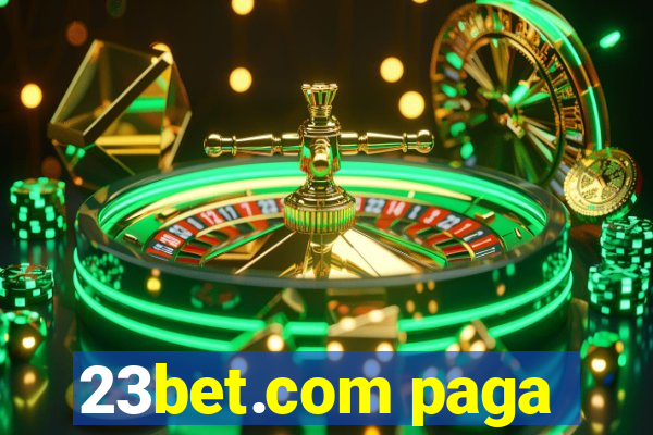 23bet.com paga