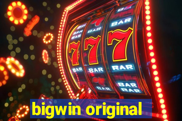 bigwin original