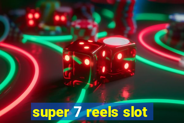 super 7 reels slot