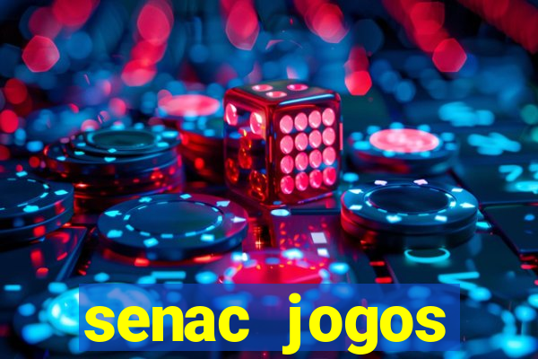 senac jogos digitais bacharelado