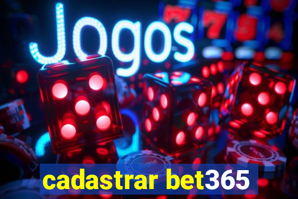 cadastrar bet365