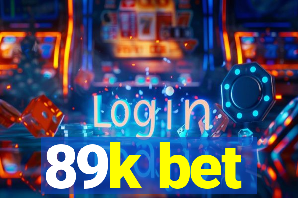 89k bet