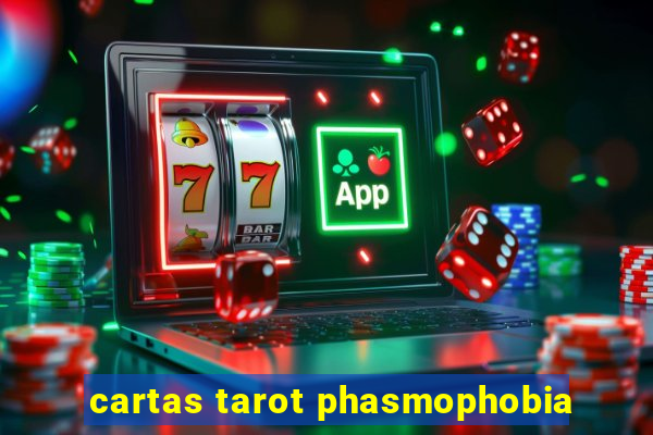 cartas tarot phasmophobia