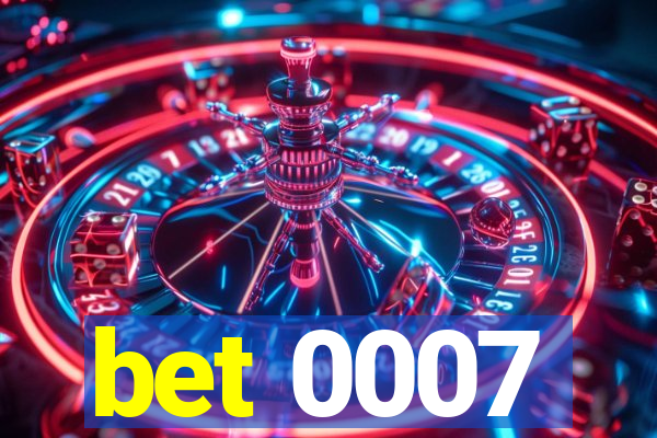 bet 0007