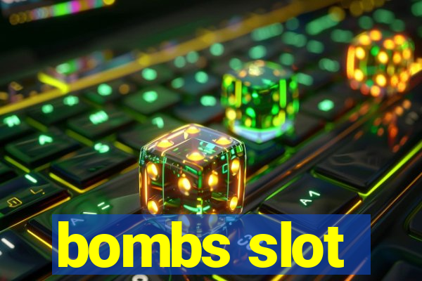 bombs slot