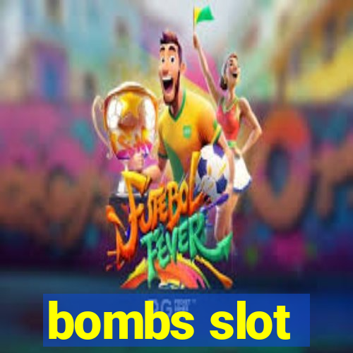 bombs slot