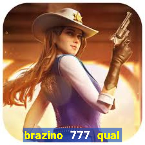 brazino 777 qual melhor jogo