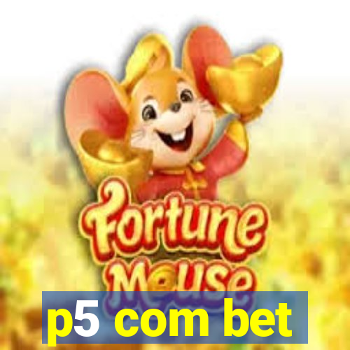 p5 com bet