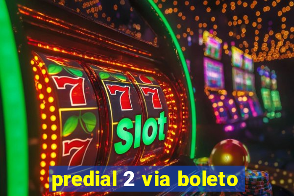 predial 2 via boleto