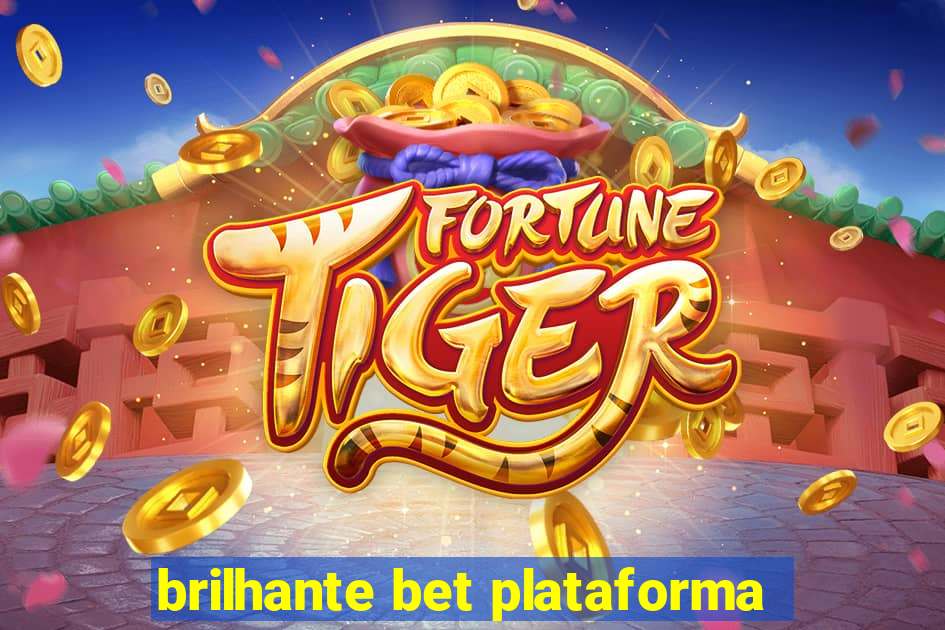 brilhante bet plataforma