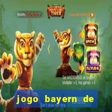 jogo bayern de munique ao vivo