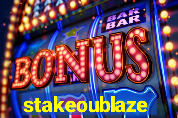 stakeoublaze