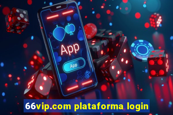 66vip.com plataforma login