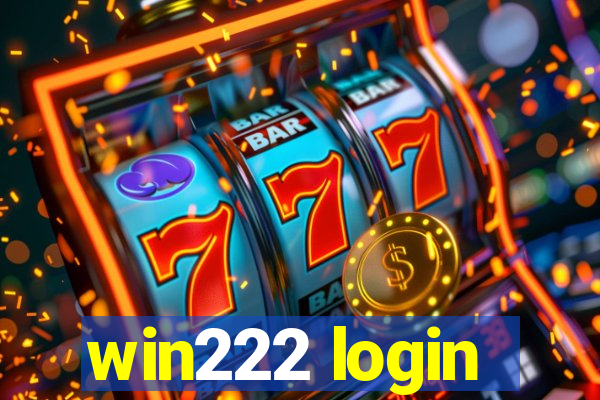 win222 login