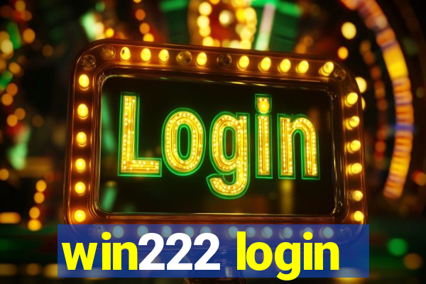 win222 login