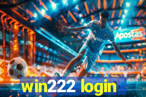 win222 login