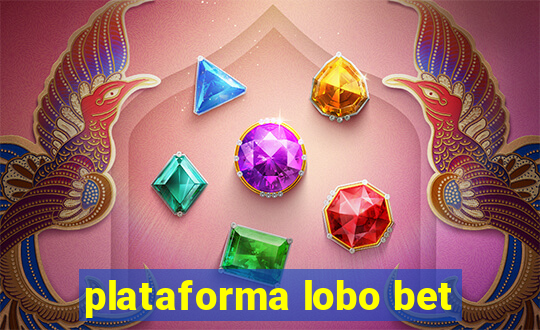 plataforma lobo bet