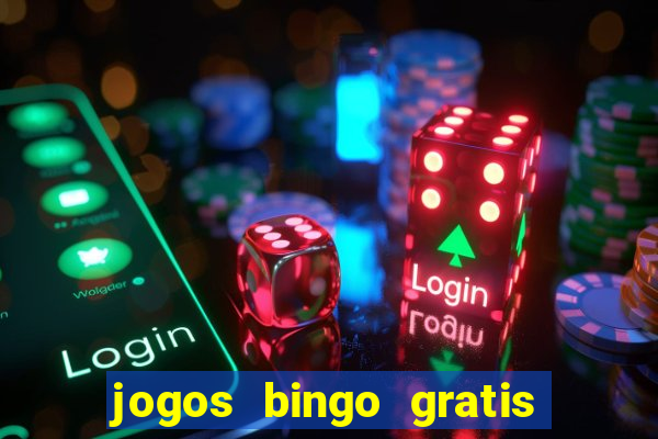 jogos bingo gratis 4 cartelas