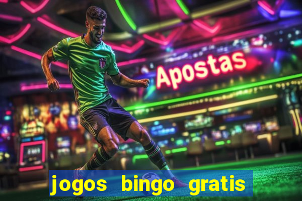 jogos bingo gratis 4 cartelas