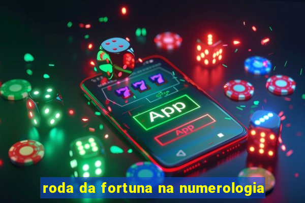 roda da fortuna na numerologia