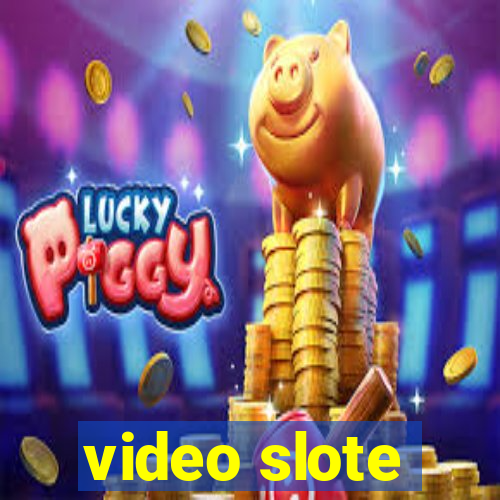 video slote