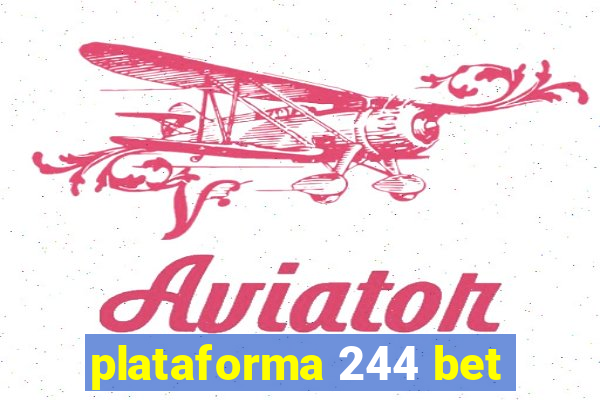 plataforma 244 bet