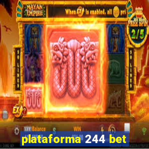 plataforma 244 bet