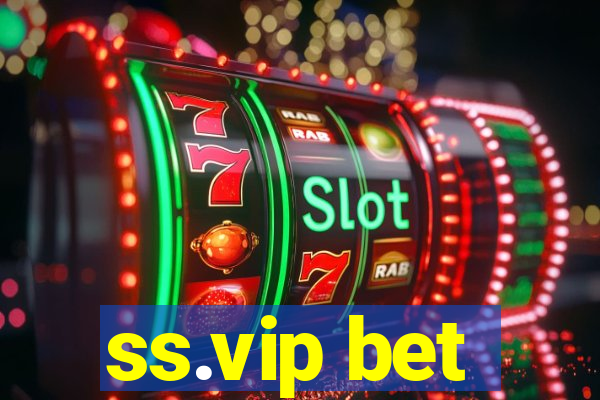 ss.vip bet