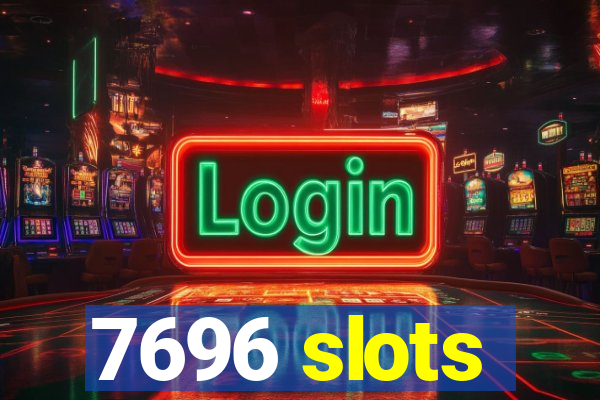 7696 slots