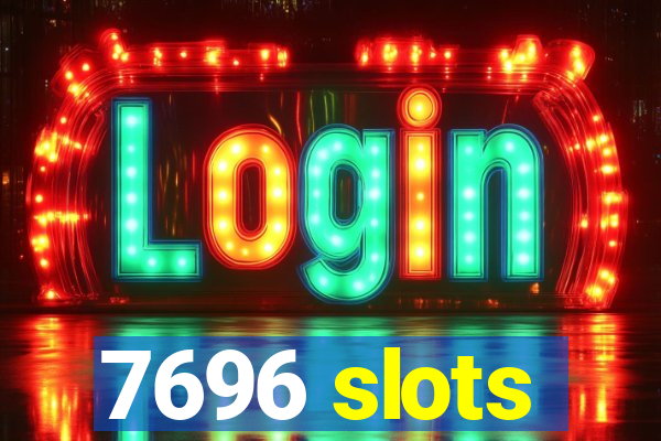 7696 slots