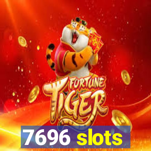 7696 slots