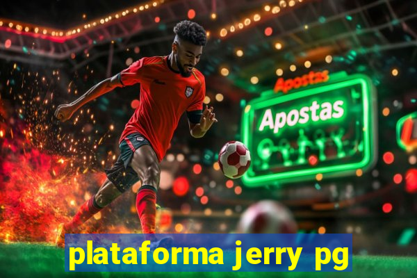 plataforma jerry pg