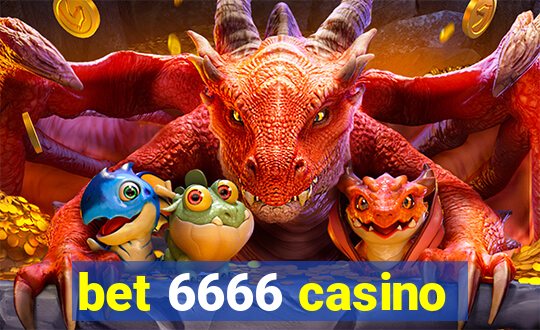 bet 6666 casino