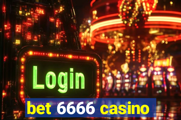 bet 6666 casino