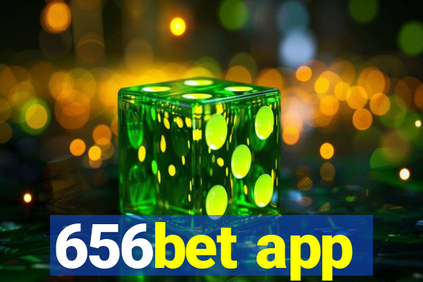 656bet app