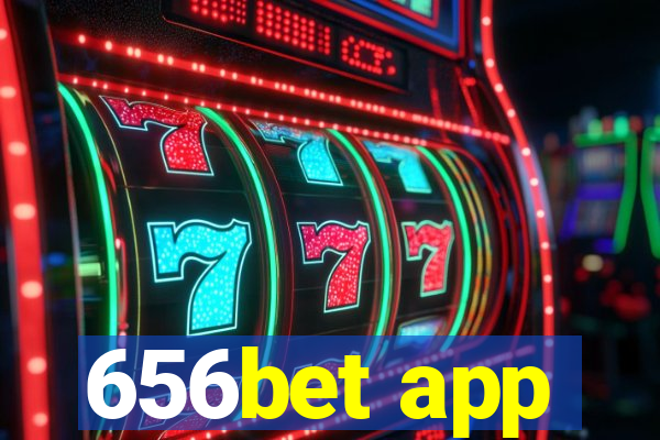 656bet app