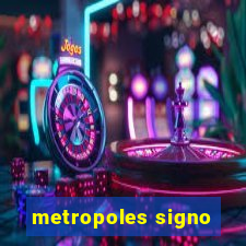 metropoles signo