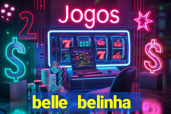 belle belinha vazados gratis